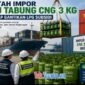 Pemerintah Impor 100 Ribu Tabung CNG 3 Kg dari China, Siap Gantikan LPG Subsidi. 
Poto. Ilustrasi 