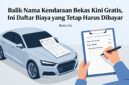 Pemerintah resmi menggratiskan Bea Balik Nama Kendaraan Bermotor Bekas (BBNKB II) sesuai ketentuan dalam Undang-Undang Nomor 1 Tahun 2022. Poto. Ilustrasi 